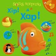 Sorollets. Xip! Xap!