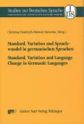 Standard, Variation und Sprachwandel in germanischen Sprachen / Standard, Variation and Language Change in Germanic Languages