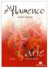 Arte flamenco (toque, cante y baile)
