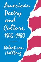 American Poetry and Culture, 1945–1980