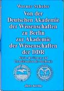 Von der Deutschen Akademie der Wissenschaften zu Berlin zur Akademie der Wissenschaften der DDR