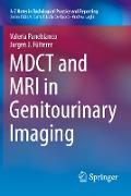 MDCT and MRI in Genitourinary Imaging