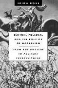 Benton, Pollock, and the Politics of Modernism