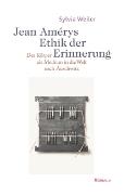 Jean Amérys Ethik der Erinnerung