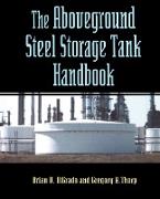 The Aboveground Steel Storage Tank Handbook