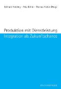 Produktion und Dienstleistung