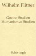 Gesammelte Schriften. Bd. 8: Goethe-Studien / Humanismus-Studien