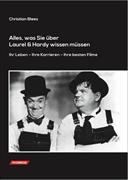 Alles, was Sie über Laurel & Hardy wissen müssen