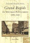 Grand Rapids in Vintage Postcards: 1890-1940