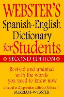 Webster's Spanish-English Dictionary for Students, Second Edition