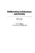 Deliberation in Education and Society