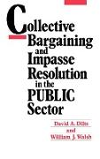 Collective Bargaining and Impasse Resolution in Public Sector