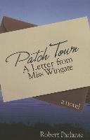 Patch Town: A Letter from Miss Wingate
