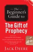 The Beginner`s Guide to the Gift of Prophecy
