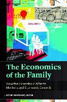 The Economics of the Family [2 Volumes]: How the Household Affects Markets and Economic Growth