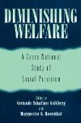 Diminishing Welfare