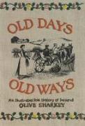 Old Days, Old Ways: An Illustrated Folk History of Ireland