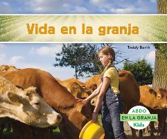 Vida en la Granja = Life on the Farm