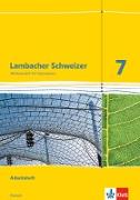 Lambacher Schweizer. 7. Schuljahr G8. Arbeitsheft plus Lösungsheft. Neubearbeitung. Hessen