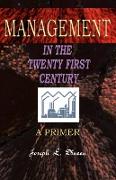Management in the Twenty First Century