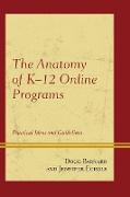 The Anatomy of K-12 Online Programs
