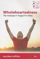 Wholeheartedness: A Message from Haggai for Today