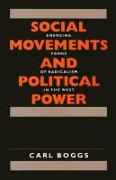 Social Movements and Political Power - Emerging Forms of Radicalism in the West