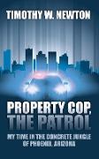 Property Cop, the Patrol