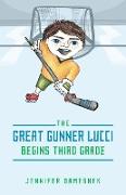 The Great Gunner Lucci Begins Third Grade
