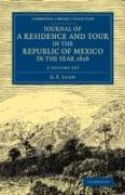 Journal of a Residence and Tour in the Republic of Mexico in the Year 1826 2 Volume Set