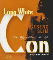 Long White Con: The Biggest Score of His Life