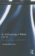 An Anthropology of Robots and AI