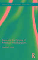 Race and the Origins of American Neoliberalism