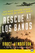 Rescue at Los Baños