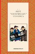The Five "Confucian" Classics