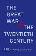 The Great War and the Twentieth Century