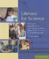 Literacy for Science: Exploring the Intersection of the Next Generation Science Standards and Common Core for Ela Standards: A Workshop Summ