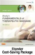 Mosby's Fundamentals of Therapeutic Massage - Text and Elsevier Adaptive Learning Package