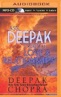 Ask Deepak about Love & Relationships