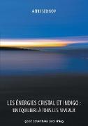 Les Énergies Cristal et Indigo