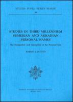 Studies in Third Millennium Sumerian and Akkadian Personale Names: The Designation and Conception of the Personal God