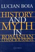 History and Myth in Romanian Consciousness