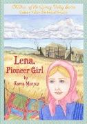 Lena, Pioneer Girl