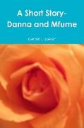 A Short Story- Danna and Mfume
