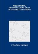 Relativita' Interpretazione Delle Trasformate Di Lorentz