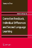 Corrective Feedback, Individual Differences and Second Language Learning