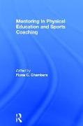 Mentoring in Physical Education and Sports Coaching