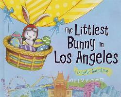 The Littlest Bunny in Los Angeles: An Easter Adventure