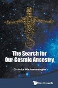 The Search for Our Cosmic Ancestry