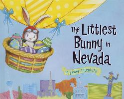 The Littlest Bunny in Nevada: An Easter Adventure